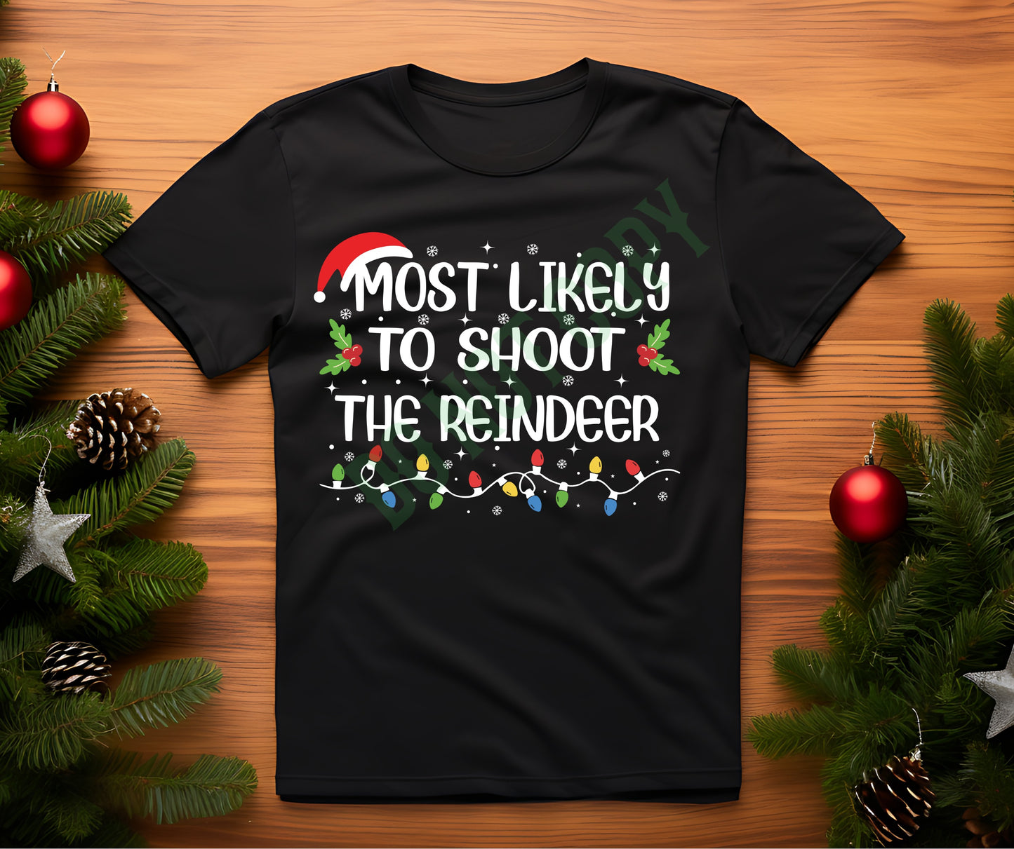 Most likely to shoot reindeer