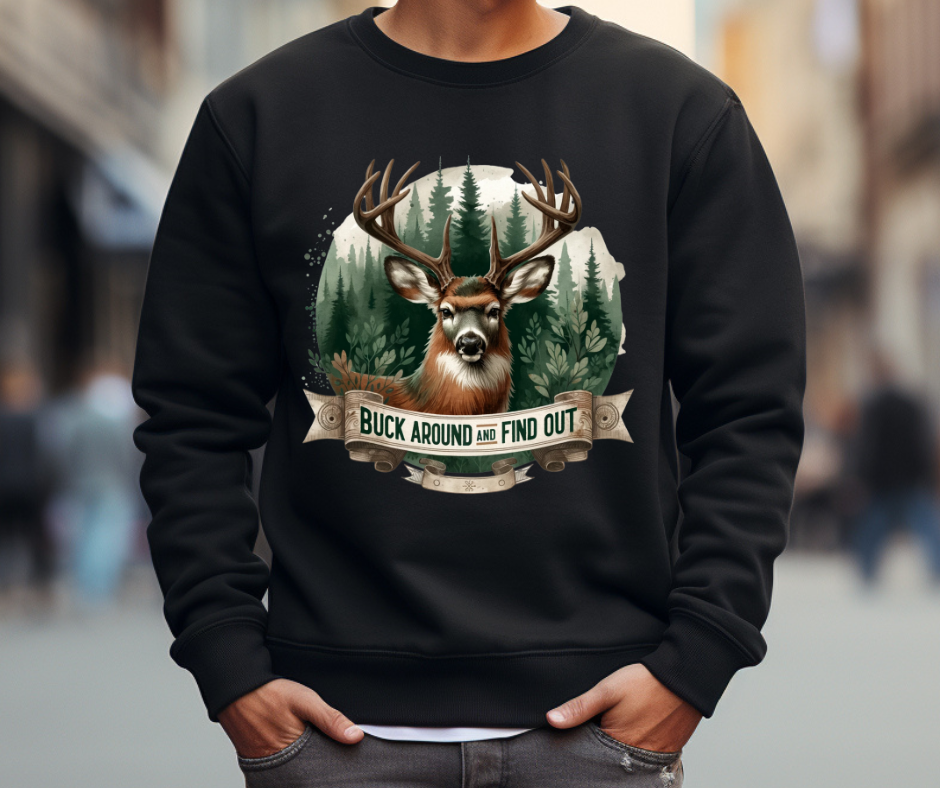 Buck Around and Find Out