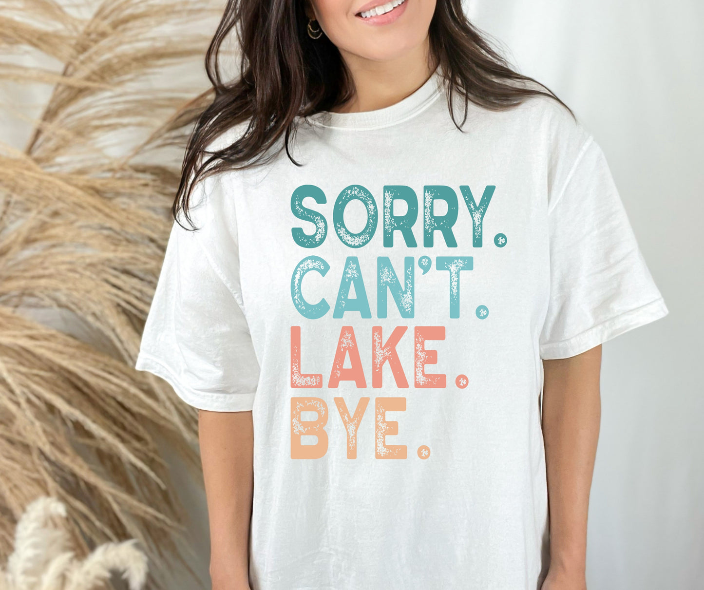 Sorry can’t lake bye