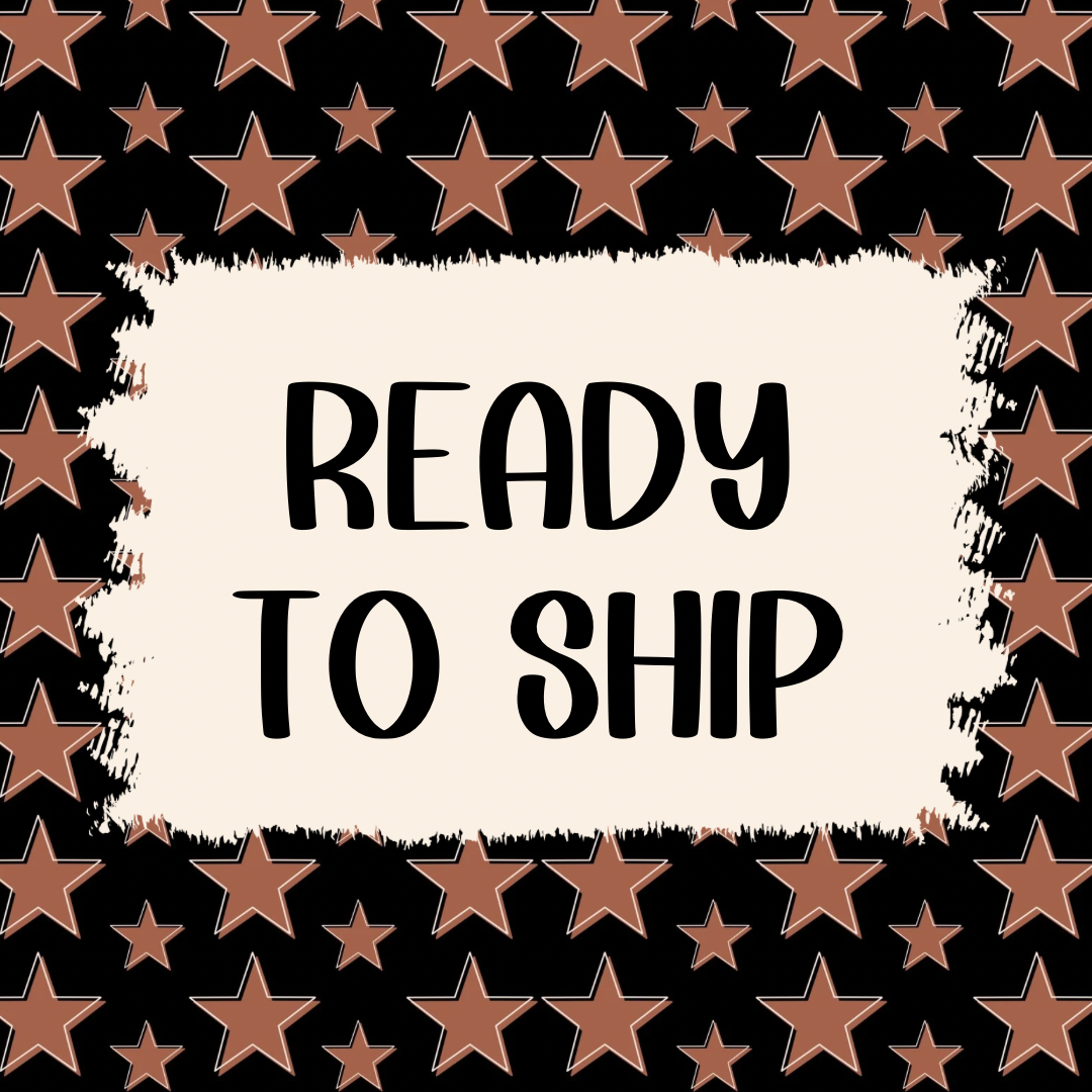 READY TO SHIP