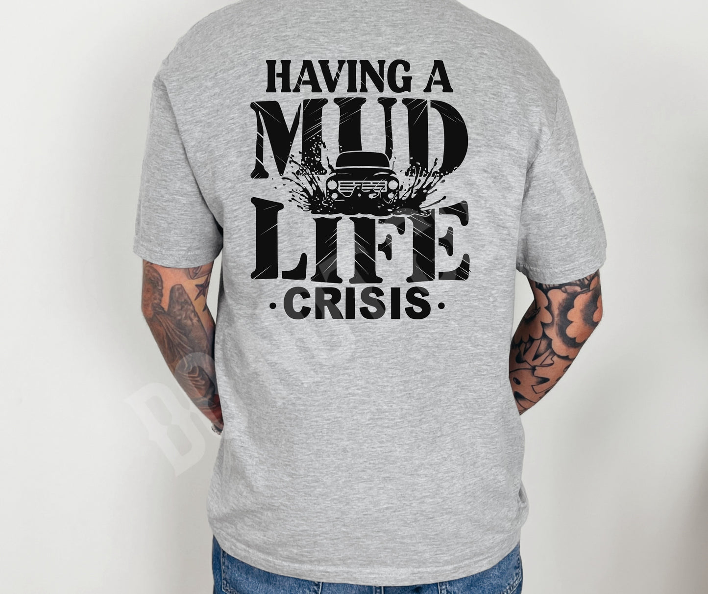 Mud life crisis