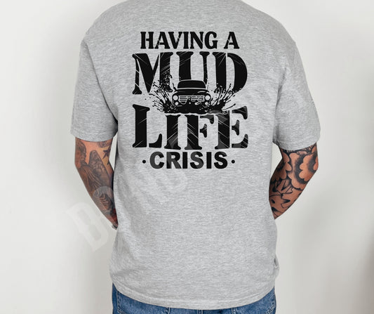 Mud life crisis