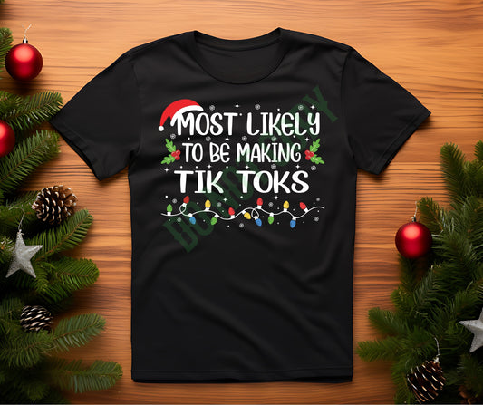Most likely to tiktok