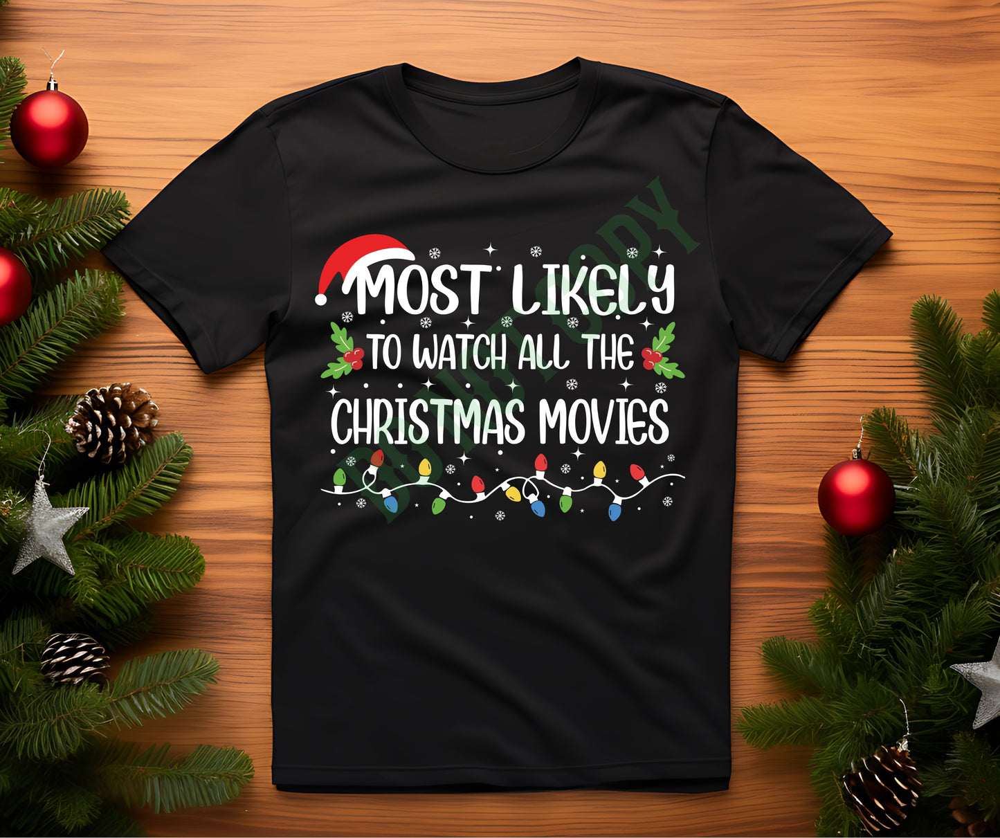 Most likely watch all movies