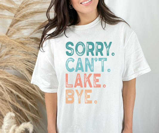 Sorry can’t lake bye